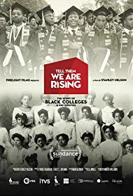 دانلود مستند Tell Them We Are Rising: The Story of Black Colleges and Universities 2017