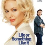 دانلود فیلم Life or Something Like It 2002 ( زندگی یا چیزی شبیه به آن ۲۰۰۲ ) با زیرنویس فارسی چسبیده