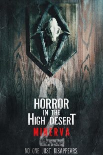 دانلود فیلم Horror in the High Desert 2: Minerva 2023 ( وحشت در صحرای بلند ۲: مینروا ۲۰۲۳ ) با زیرنویس فارسی چسبیده