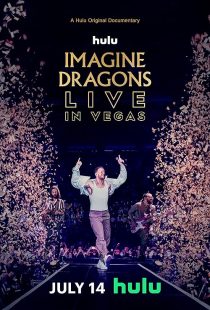 دانلود مستند Imagine Dragons Live in Vegas 2023 ( اجرای زنده ایمجین درگنز در وگاس ۲۰۲۳ ) با زیرنویس فارسی چسبیده