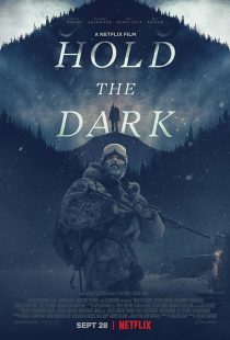 دانلود فیلم Hold the Dark 2018 ( تاریکی را بگیر ۲۰۱۸ ) با زیرنویس فارسی چسبیده