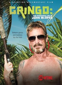 دانلود مستند Gringo: The Dangerous Life of John McAfee 2016 ( گرینگو: زندگی خطرناک جان مک آفی ۲۰۱۶ ) با لینک مستقیم