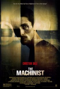 دانلود فیلم The Machinist 2004 ( ماشین‌چی ۲۰۰۴ ) با زیرنویس فارسی چسبیده