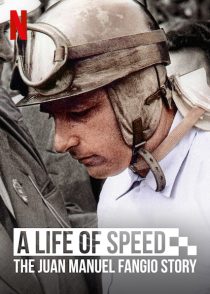 دانلود مستند A Life of Speed: The Juan Manuel Fangio Story 2020 ( یک زندگی با سرعت: داستان خوان مانوئل فانجیو ۲۰۲۰ ) با زیرنویس فارسی چسبیده