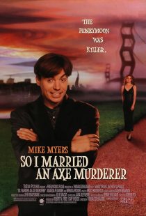 دانلود فیلم So I Married an Axe Murderer 1993 ( با یک قاتل تبر به دست ازدواج کردم ۱۹۹۳ ) با لینک مستقیم